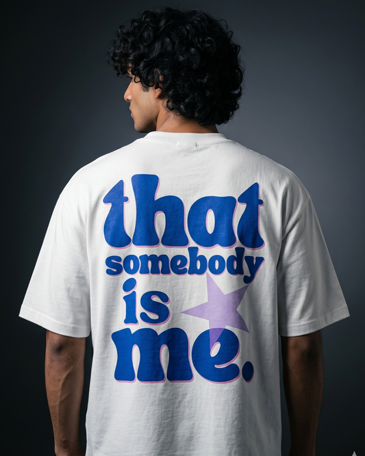SOMEBODY